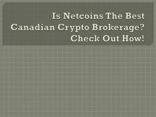 is netcoins the best canadian crypto brokerage check out how