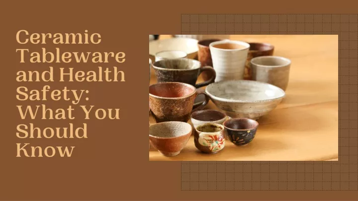 ceramic tableware and health safety what