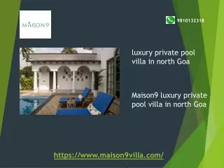 Maison9 luxury private pool villa in north Goa