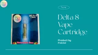Rich And Flavorful Delta 8 Vape Cartridge by Folcbd