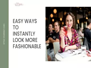 Easy Ways to Instantly Look More Fashionable