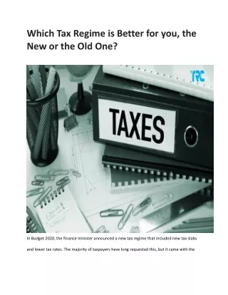 Which Tax Regime is Better for you, the New or the Old One