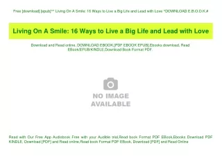 Free [download] [epub]^^ Living On A Smile 16 Ways to Live a Big Life and Lead with Love ^DOWNLOAD E.B.O.O.K.#