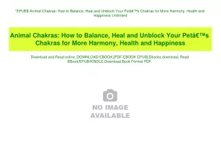 EPUB$ Animal Chakras How to Balance  Heal and Unblock Your PetÃ¢Â€Â™s Chakras for More Harmony  Health and Happiness Unl