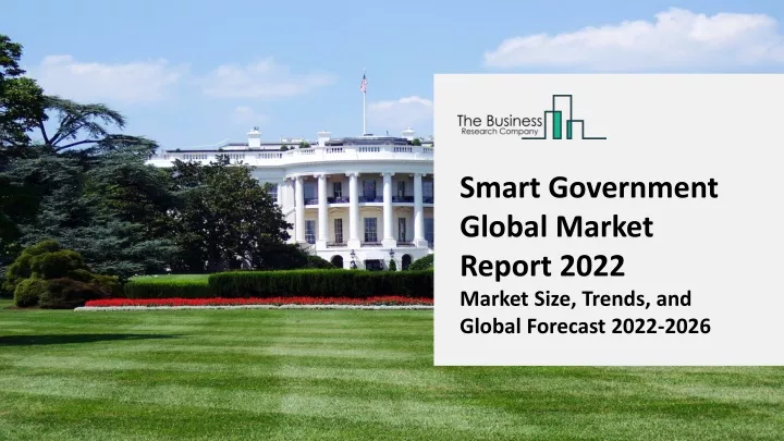 smart government global market report 2022 market