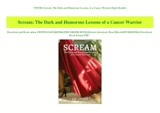 EPUB$ Scream The Dark and Humorous Lessons of a Cancer Warrior (Epub Kindle)
