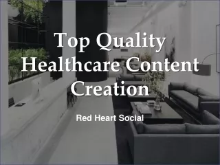 Top Quality Healthcare Content Creation - www.redheartsocial.com