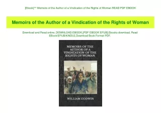 [Ebook]^^ Memoirs of the Author of a Vindication of the Rights of Woman READ PDF EBOOK