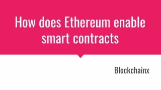how does ethereum enable smart contracts