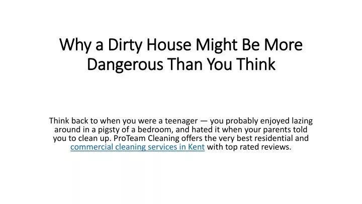 why a dirty house might be more dangerous than you think