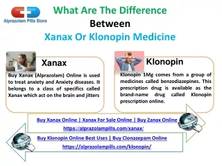 What Are The Difference Between Xanax Or Klonopin Medicine