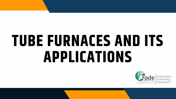 tube furnaces and its applications