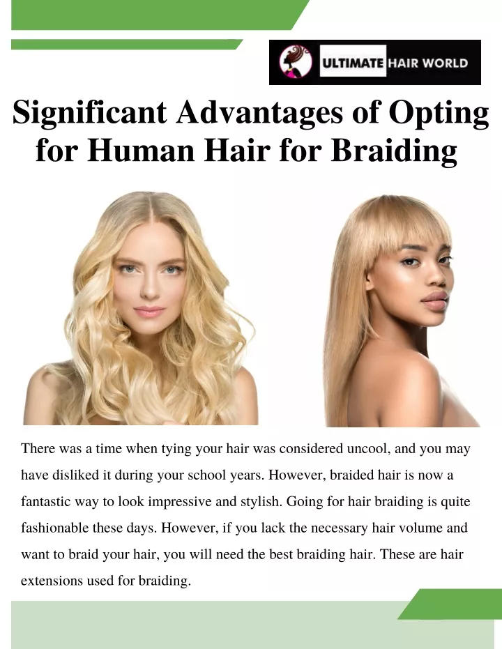 significant advantages of opting for human hair