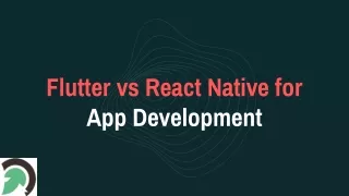 Flutter vs React Native for App Development