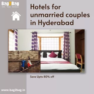 Book Hourly hotels for unmarried couples in Hyderabad with Bag2Bag Rooms