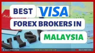 Best Visa Forex Brokers In Malaysia