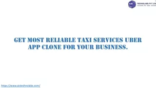 Get most reliable taxi services Uber app clone for your business