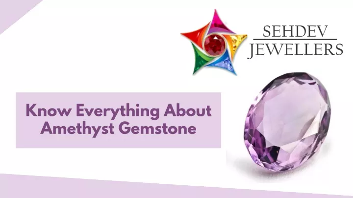 know everything about amethyst gemstone