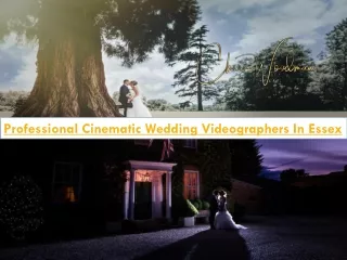 Professional Cinematic Wedding Videographers In Essex