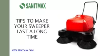 Tips to Make Your Sweeper Last a Long Time
