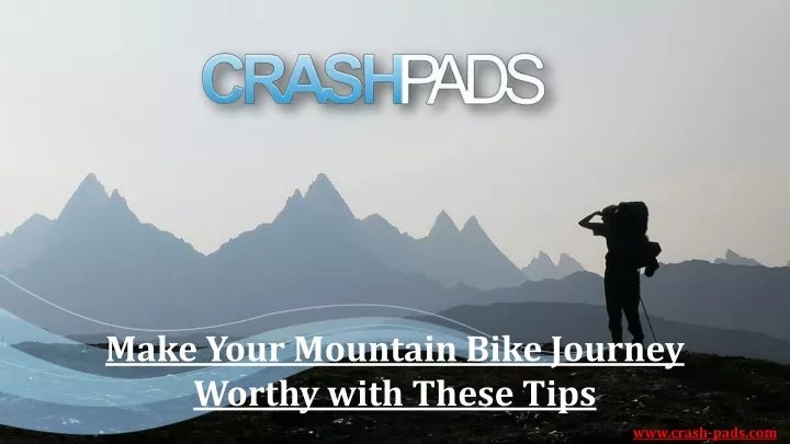 make your mountain bike journey worthy with these