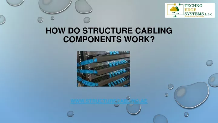 how do structure cabling components work