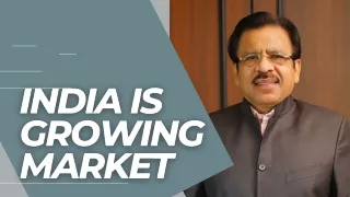 Ghanshyam Sarda - India is Growing Market Tips on how to thrive in Indian Market