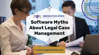 Software Myths About Legal Case Management