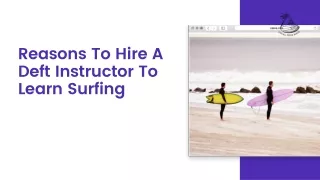 Reasons To Hire A Deft Instructor To Learn Surfing