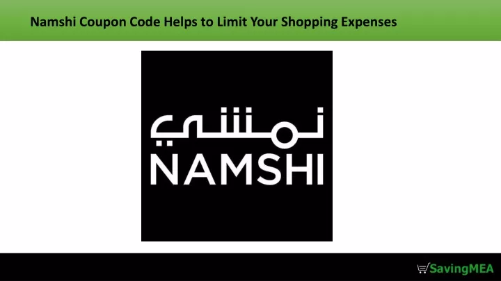 namshi coupon code helps to limit your shopping