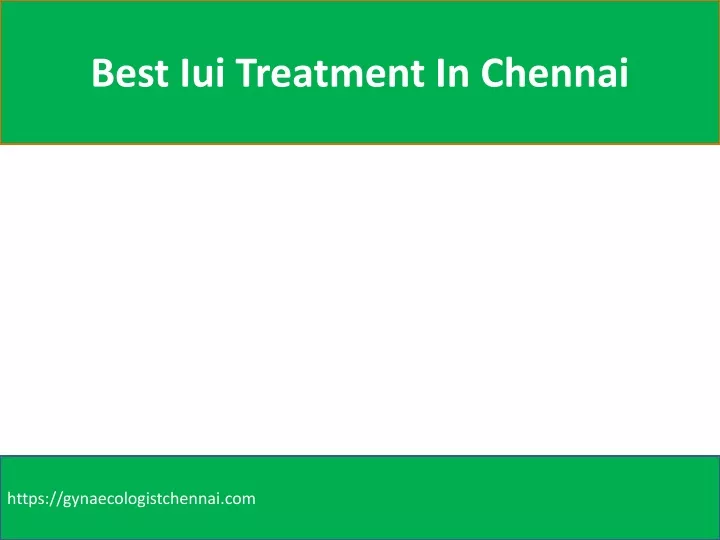 best iui treatment in chennai