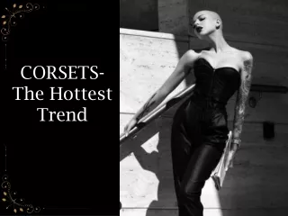 CORSETS-The Hottest Trend