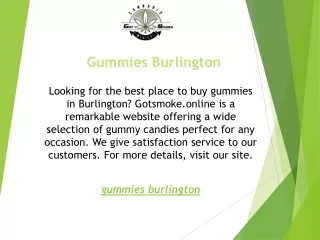 Gummies Burlington  Gotsmoke.online