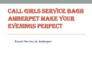 Call Girls Service Bagh Amberpet Make Your Evenings Perfect