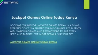 Jackpot Games Online Today Kenya  Betafriq.co.ke