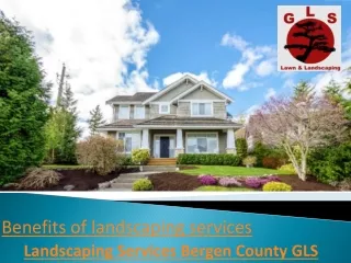 Benefits of landscaping services