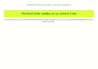 {mobiePub} The Pearl of the Antilles  or An Artist in Cuba pdf free