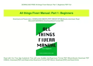 DOWNLOAD FREE All things Fiverr Manual Part 1 Beginners PDF Full