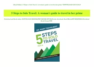 {Read Online} 5 Steps to Solo Travel A woman's guide to travel in her prime ^DOWNLOAD E.B.O.O.K.#