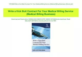 EPUB$ Write a Kick Butt Contract For Your Medical Billing Service (Medical Billing Business) (Ebook pdf)