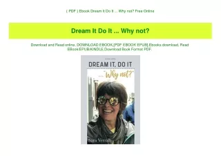 { PDF } Ebook Dream It Do It ... Why not Free Online