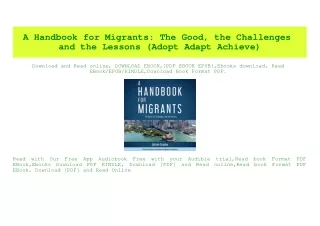 PDF) A Handbook for Migrants The Good  the Challenges and the Lessons (Adopt Adapt Achieve) {PDF EBOOK EPUB KINDLE}