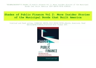 ^#DOWNLOAD@PDF^# Shades of Public Finance Vol 2 More Insider Stories of the Municipal Bonds that Built America {PDF EBOO