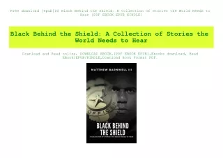 Free download [epub]$$ Black Behind the Shield A Collection of Stories the World Needs to Hear {PDF EBOOK EPUB KINDLE}