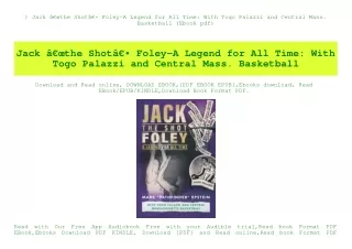 ^READ) Jack Ã¢Â€Âœthe ShotÃ¢Â€Â Foley-A Legend for All Time With Togo Palazzi and Central Mass. Basketball (Ebook pdf)