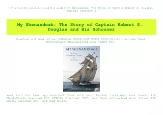 [[F.r.e.e D.o.w.n.l.o.a.d R.e.a.d]] My Shenandoah The Story of Captain Robert S. Douglas and His Schooner (E.B.O.O.K. DO