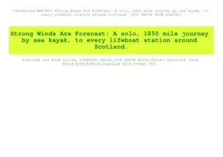 Download EBOoK@ Strong Winds Are Forecast A solo  1850 mile journey by sea kayak  to every lifeboat station around Scotl
