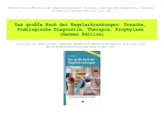 [Pdf]$$ Das groÃƒÂŸe Buch der Nagelerkrankungen Ursache  Podologische Diagnostik  Therapie  Prophylaxe (German Edition)