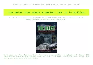 [Download] [epub]^^ The Heist That Shook A Nation One In 70 Million Pdf