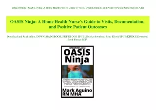 {Read Online} OASIS Ninja A Home Health Nurse's Guide to Visits  Documentation  and Positive Patient Outcomes [R.A.R]